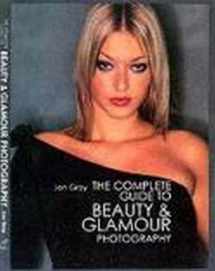 9780715314043-0715314041-Beauty and Glamour Photography : A Practical Guide