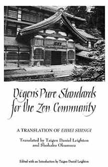 9780791427101-0791427102-Dogen's Pure Standards for the Zen Community: A Translation of Eihei Shingi (Suny Series in Buddhist Studies)