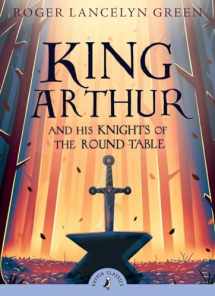 9780141321011-0141321016-King Arthur and His Knights of the Round Table (Puffin Classics)