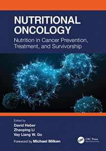 9780367272494-0367272490-Nutritional Oncology: Nutrition in Cancer Prevention, Treatment, and Survivorship