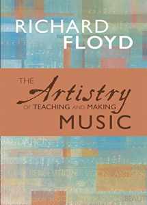 9781622771714-1622771710-The Artistry of Teaching and Making Music