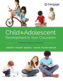 9781337596145-1337596140-Bundle: Child and Adolescent Development in Your Classroom: Chronological Approach, 1e + LMS Integrated MindTap Education, 2 terms (12 months) Printed Access Card