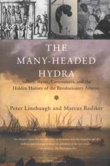 9780807050071-0807050075-The Many-Headed Hydra: Sailors, Slaves, Commoners, and the Hidden History of the Revolutionary Atlantic