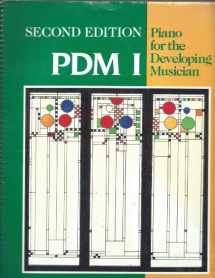 9780314481238-0314481230-PDM Book 1, ((Piano for the Developing Musician)) Second Edition, By Lynn Olson and Martha Hilley