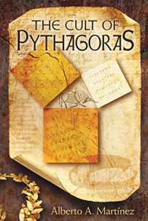 9780822962700-0822962705-The Cult of Pythagoras: Math and Myths