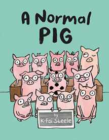 9780062748577-0062748572-A Normal Pig