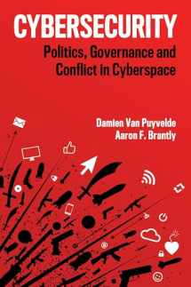 9781509528097-1509528091-Cybersecurity: Politics, Governance and Conflict in Cyberspace