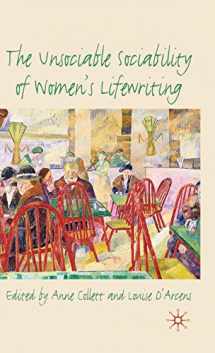 9780230246478-0230246478-The Unsociable Sociability of Women's Lifewriting