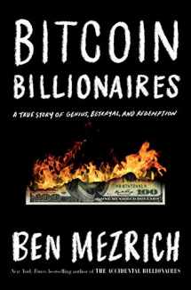 9781250239389-1250239389-Bitcoin Billionaires: A True Story of Genius, Betrayal, and Redemption