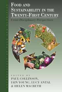 9781789202373-178920237X-Food and Sustainability in the Twenty-First Century: Cross-Disciplinary Perspectives (Anthropology of Food & Nutrition, 9)