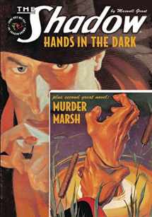 9781608772483-1608772489-The Shadow #130: Hands In the Dark & Murder Marsh
