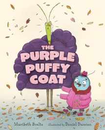 9781536204971-1536204978-The Purple Puffy Coat: A Junior Library Guild Selection
