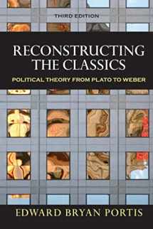 9780872893399-0872893391-Reconstructing the Classics: Political Theory from Plato to Weber