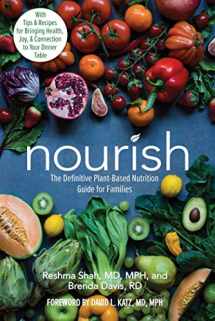 9780757323621-0757323626-Nourish: The Definitive Plant-Based Nutrition Guide for Families--With Tips & Recipes for Bringing Health, Joy, & Connection to Your Dinner Table