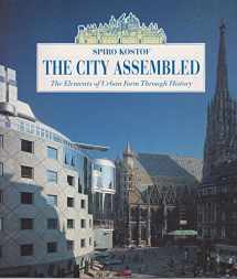 9780821225998-0821225995-The City Assembled: The Elements of Urban Form Through History