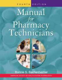 9781585282074-1585282073-Manual for Pharmacy Technicians, 4th Edition