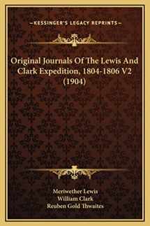 9781169339309-1169339301-Original Journals Of The Lewis And Clark Expedition, 1804-1806 V2 (1904)