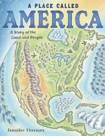 9781419743894-1419743899-A Place Called America: A Story of the Land and People