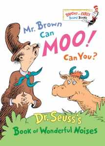 9780679882824-0679882820-Mr. Brown Can Moo, Can You : Dr. Seuss's Book of Wonderful Noises (Bright and Early Board Books)
