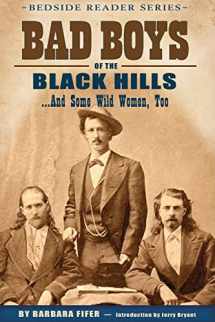 9781560374350-1560374357-Bad Boys of the Black Hills... And Some Wild Women, Too (Bedside Reader)