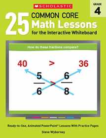 9780545486194-054548619X-25 Common Core Math Lessons for the Interactive Whiteboard: Grade 4: Ready-to-Use, Animated PowerPoint Lessons With Practice Pages That Help Students ... Concepts (Interactive Whiteboard Activities)