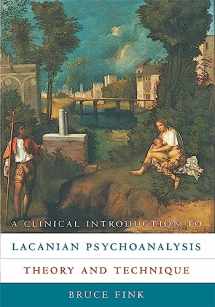 9780674135369-0674135369-A Clinical Introduction to Lacanian Psychoanalysis: Theory and Technique