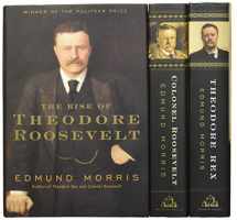 9780812958638-0812958632-Edmund Morris's Theodore Roosevelt Trilogy Bundle: The Rise of Theodore Roosevelt, Theodore Rex, and Colonel Roosevelt