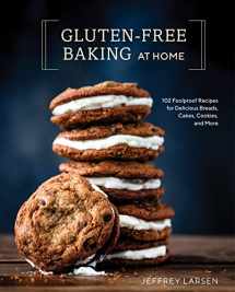 9780399582790-0399582797-Gluten-Free Baking At Home: 102 Foolproof Recipes for Delicious Breads, Cakes, Cookies, and More