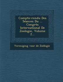9781288062935-1288062931-Compte-Rendu Des Seances Du ... Congres International de Zoologie, Volume 2... (French Edition)