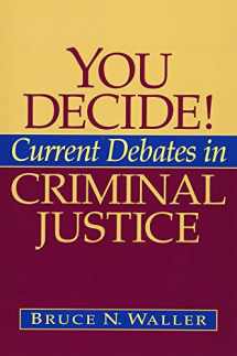 9780205514106-0205514103-You Decide! Current Debates in Criminal Justice