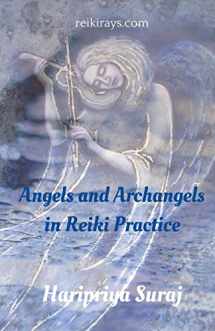 9781519225283-1519225288-Angels and Archangels in Reiki Practice: A practical guide