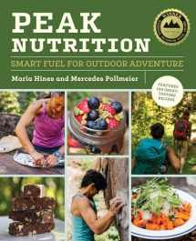 9781680512052-1680512056-Peak Nutrition: Smart Fuel for Outdoor Adventure