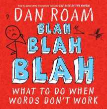 9781591844594-1591844592-Blah Blah Blah: What To Do When Words Don't Work