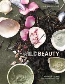 9780399582813-0399582819-Wild Beauty: Wisdom & Recipes for Natural Self-Care [An Essential Oils Book]