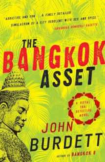 9780307474308-0307474305-The Bangkok Asset: A Royal Thai Detective Novel (6) (Royal Thai Detective Novels)