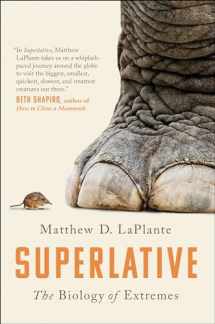 9781946885944-1946885940-Superlative: The Biology of Extremes