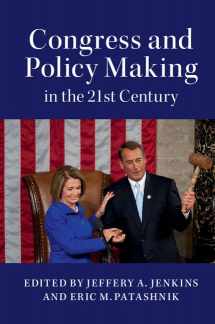 9781107565555-1107565553-Congress and Policy Making in the 21st Century