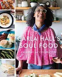 9780062669834-0062669834-Carla Hall's Soul Food: Everyday and Celebration