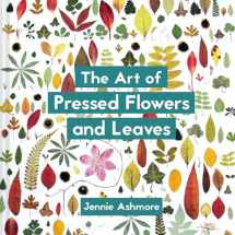 9781849945257-184994525X-The Art of Pressed Flowers and Leaves: Contemporary Techniques & Designs