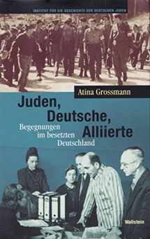 9783835309340-383530934X-Juden, Deutsche, Alliierte: Begegnungen im besetzten Deutschland