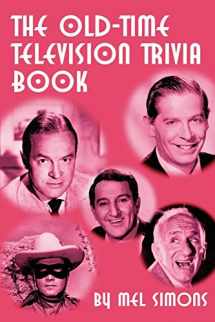 9781593930509-159393050X-The Old-Time Television Trivia Book