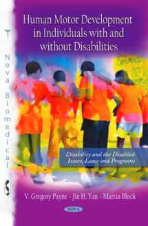9781616682354-1616682353-Human Motor Development in Individuals With and Without Disabilities (Disability and the Disabled-issues, Laws and Programs)