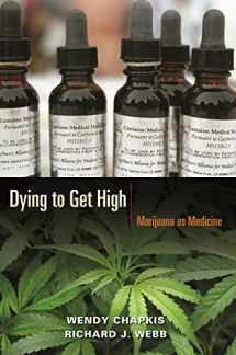 9780814716670-0814716679-Dying to Get High: Marijuana as Medicine