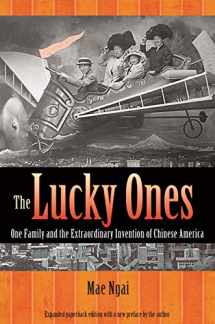 9780691155326-0691155321-The Lucky Ones: One Family and the Extraordinary Invention of Chinese America - Expanded paperback Edition