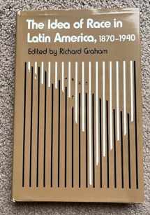 9780292738560-0292738560-The Idea of Race in Latin America, 1870-1940 (Critical reflections on Latin America series)