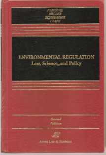 9780316690560-0316690562-Environmental Regulation: Law, Science, and Policy