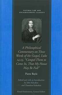 9780865974951-0865974950-A Philosophical Commentary on These Words of the Gospel, Luke 14:23, “Compel Them to Come In, That My House May Be Full” (Natural Law and Enlightenment Classics)