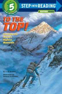 9780679838852-0679838856-To the Top! Climbing the World's Highest Mountain (Step-Into-Reading, Step 5)