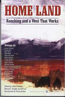 9781555664008-1555664008-Home Land: Ranching and a West That Works
