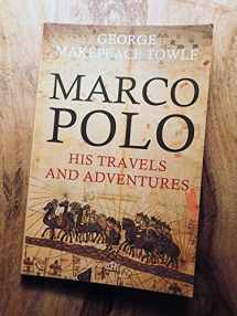 9781705442029-1705442021-Marco Polo: His Travels and Adventures